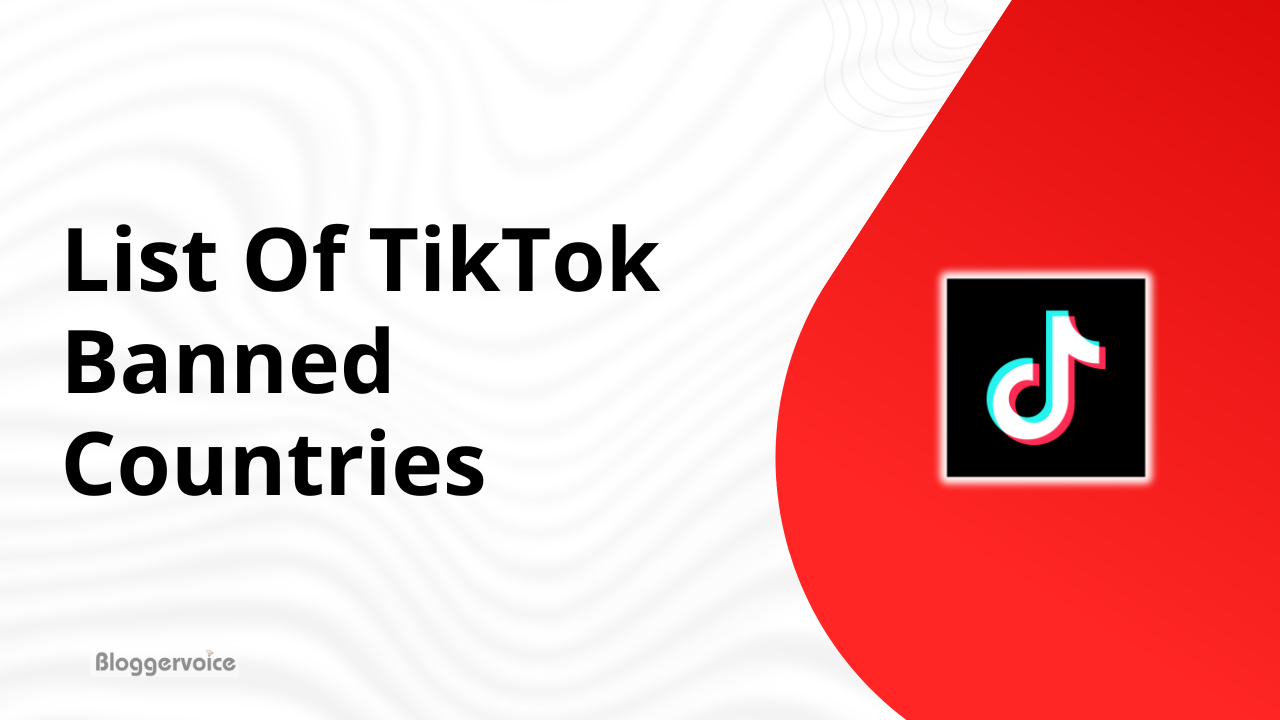 List Of TikTok Banned Countries